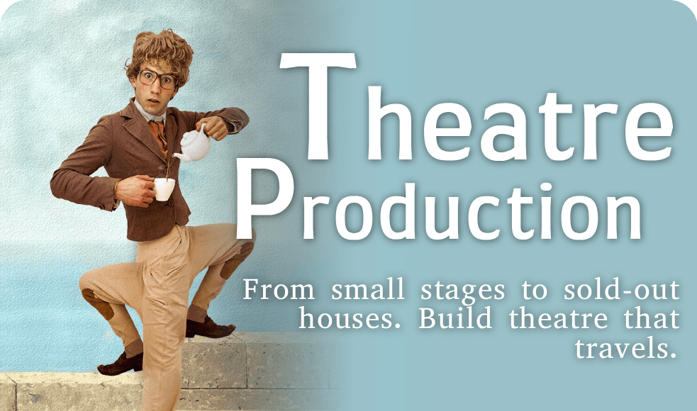 Theatre Production